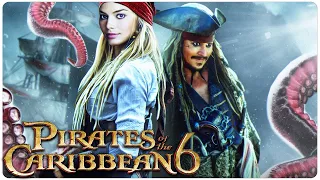 PIRATES OF THE CARIBBEAN 6 Is About To Blow Your Mind