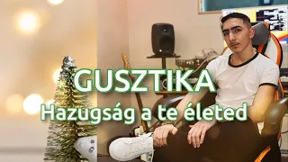 GUSZTIKA 2023 X Hazugság a te életed