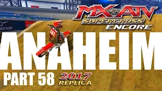 MX vs ATV Supercross Encore! - Gameplay/Walkthrough - Part 58 - Anaheim 2017 Replica!