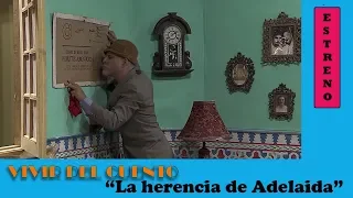 Vivir del cuento  LA HERENCIA DE ADELAIDA (ESTRENO 8 julio 2019)