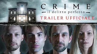 CRIME : IL DELITTO PERFETTO | OFFICIAL TRAILER