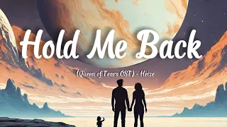 Vietsub + Lyric | Hold Me Back (Queen of Tears OST) | Heize
