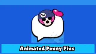 ALL ANIMATED PENNY PINS! - BRAWL STARS