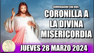 CORONILLA A LA DIVINA MISERICORDIA HOY - JUEVES 28 MARZO 2024  || Conversación con Dios.