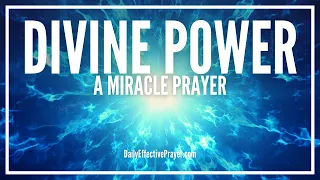Prayer For An Explosion Of Divine Power So That Impossible Turns Possible