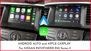 Nissan Pathfinder R52 Series II - Apple CarPlay & Android Auto Integration