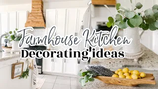 COZY MODERN FARMHOUSE KITCHEN DECORATE WITH ME | DIY KITCHEN MAKEOVER | FARMHOUSE DECORATING IDEAS