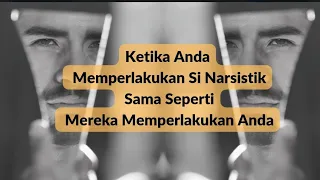 KETIKA ANDA MEMPERLAKUKAN SI NARSISTIK SAMA SEPERTI MEREKA MEMPERLAKUKAN ANDA #fyp #trending #money