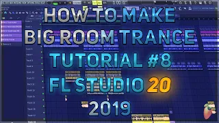 How To Make Big Room Trance | FL Studio 20 | 2019 [Part 8] (Finishing Climax & 2nd Build)