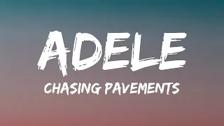 Adele - Chasing Pavements (Lyrics) 1 Hour Version
