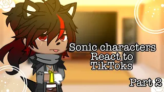 🦔💙Sonic characters react to TikToks!||Part 2||Desc.||💙🦔