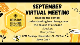 Houston Beekeepers Association | "Reading the Combs" with Randy Oliver