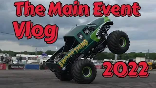 The Main Event Vlog 2022