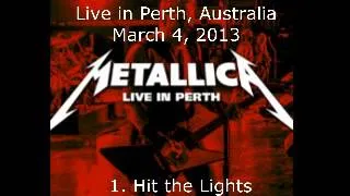 Metallica Live in Perth, Australia - 1. Hit the Lights