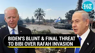 Biden's Final Threat To Israel Over Rafah Invasion Plan; 'U.S. Won't Give Artillery, Offensive Arms'