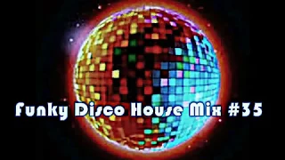 Best Funky Disco House MixSet #35 - Dj Noel Leon