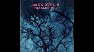 Amon Duul II [ Krautrock • Germany ]__Phallus Dei 1969 Full Album