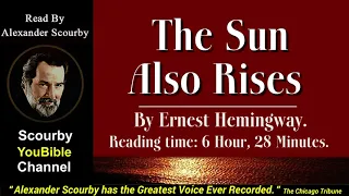 The Sun Also Rises | Read By Alexander Scourby | Written by Ernest Hemingway