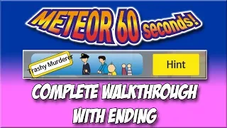 Meteor 60 Seconds!! - Trashy Murderer - Complete Walkthrough with Ending