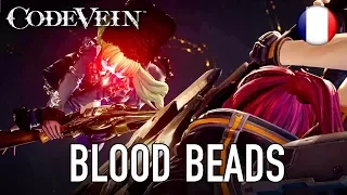 Code Vein - PS4/XB1/PC - Blood Beads (French TGS 2017 Trailer)