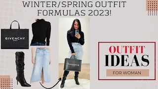 10 Winter/Spring Outfit Formulas You Need to Wear in 2023! Outfit Inspirations | Fashion For Women