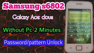 Samsung galaxy ace s6802 pattern/password unlock, without pc || Verified Tricks