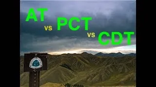 Pacific Crest Trail vs Appalachian Trail vs Continental Divide Trail