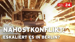 Nahostkonflikt: Eskaliert es in Berlin? | rbb24 Spezial