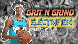 JA MORANT - The Grit and Grind is now Electrified! ⚡⚡⚡