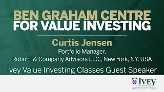 2022 Ivey Value Investing Classes Guest Speaker: Curtis Jensen