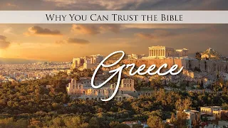 250. Why You Can Trust the Bible - Pt 1 | Greece