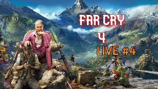 FAR CRY 4 - LIVE #4