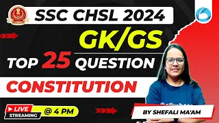 SSC CHSL 2024 | SSC CHSL GK/GS Constituent Class | By Shefali Ma'am | SSC CHSL Preparation 2024