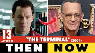 THE TERMINAL 2004 Cast | Before and After 2022 | Then and Now 2022