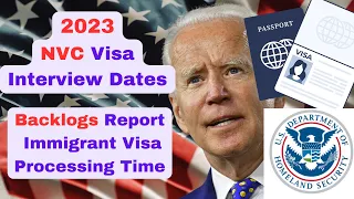 US NVC Visa Interview Dates April | Backlogs, Immigrant Visa Processing Time