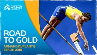 Road to Gold: Armand Duplantis | Berlin 2018