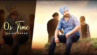Os Time  Rajan Saran (official video) Winraj Production Winner Kumar | New Punjabi Song Latest songs