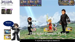 DFFOO GL (The Yuke Cometh Pt.14 LUFENIA) Squall BT, Onion Knight LD, Gladiolus LD