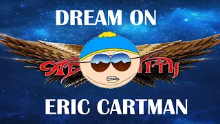 Eric Cartman - Dream On - Cover