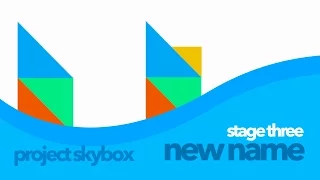 SkyBox: Stage Three, New Name and Custom Builds
