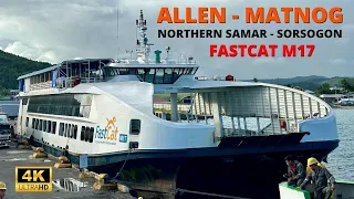 FastCat M17 | Allen, Northern Samar to Matnog, Sorsogon | Brand New RORO Catamaran Passenger Vessel