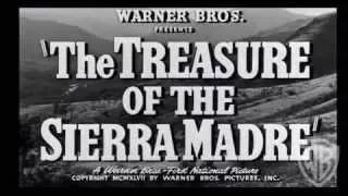 The Tresure of Sierra Madre - Original Theatrical Trailer