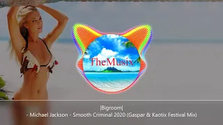 Smooth Criminal 2020 - Micheal Jackson - (Gaspar & Kaotix Festival Mix) [TheMusix]