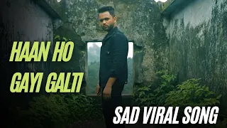 Haan Ho Gayi Galti - ​⁠Shivai Vyas (Audio) | Shanky | Sad Viral Song