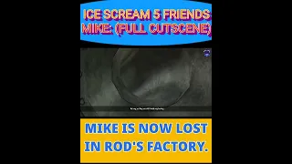 ICE SCREAM 5 Full CUTSCENES | MIKE is now LOST in ROD's FACTORY | TrgShorts | #shorts #shortsfeed