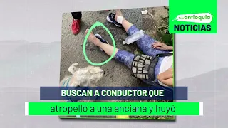 Buscan a conductor que atropelló a una anciana y huyó - Teleantioquia Noticias