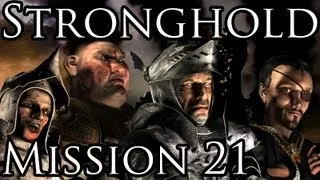 [Прохождение] Stronghold - Mission 21