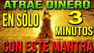 MANTRA PARA ATRAER DINERO URGENTE EN MENOS DE 3 MINUTOS - PODEROSO MANTRA PROSPERIDAD!