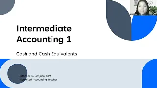 Intermediate Accounting 1: 01 Cash and Cash Equivalents