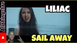 MY REACTION TO | LILIAC | SAIL AWAY🤘🏽🧛🏻